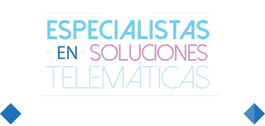 Somos especialistas en soluciones telemáticas